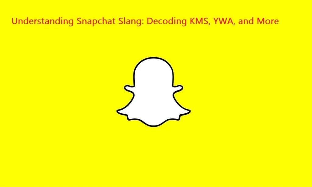 Understanding Snapchat Slang