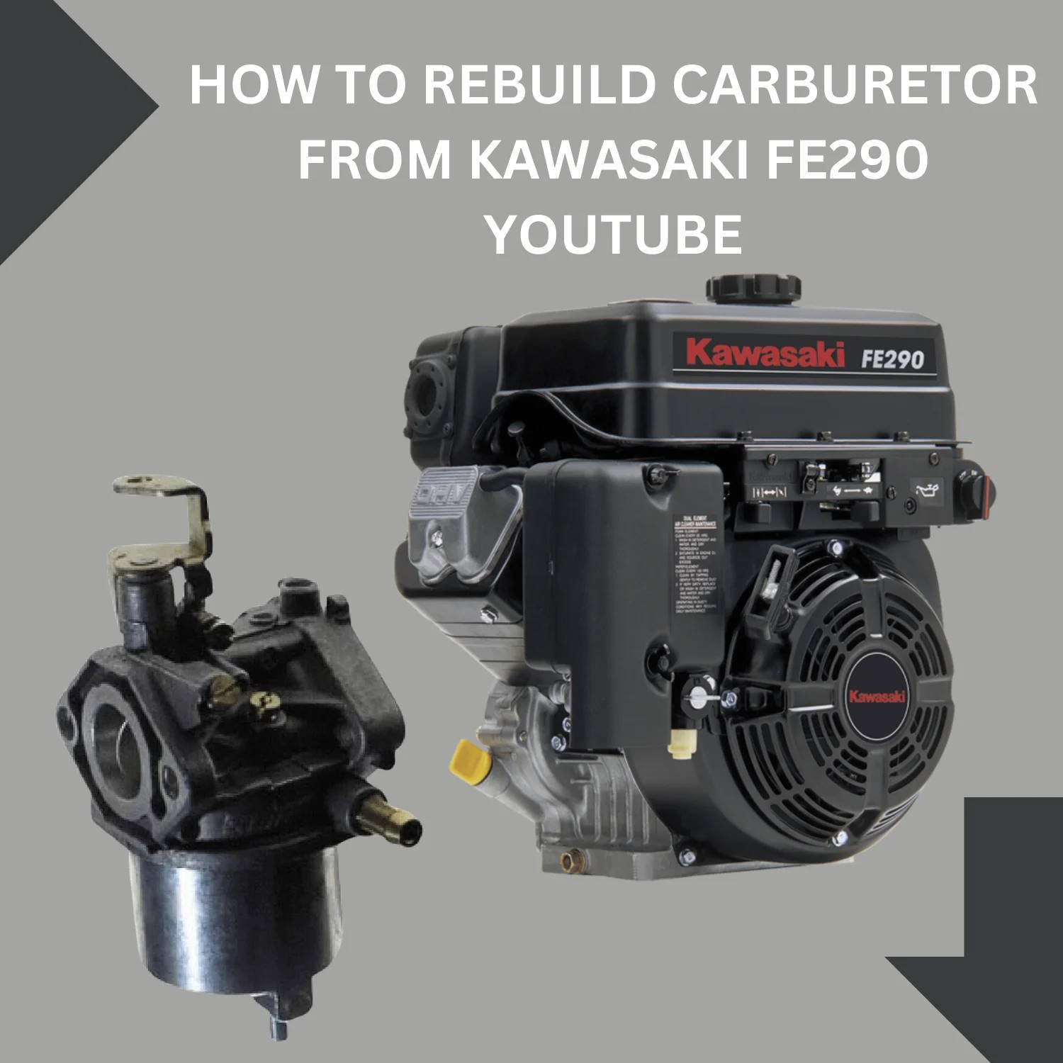 Kawasaki FE290 engine with a carburetor component, highlighting a guide on rebuilding the carburetor.