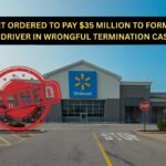 Walmart store exterior with BANNED stamp overlay representing the $35 million wrongful termination case verdict for former truck driver Jesse Fonseca