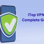 Illustration of a smartphone with a green shield and white check mark, next to the text "iTop VPN Complete Guide" on a blue background.